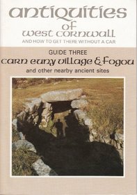 Carn Evny, Iron Age Village and Fogou and Other Nearby Ancient Sites