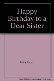 Happy Birthday to a Dear Sister
