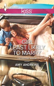 Girl Least Likely to Marry (Harlequin Kiss)