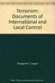 Terrorism: Documents of International and Local Control
