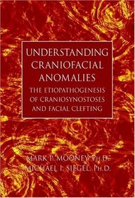 Understanding Craniofacial Anomalies The Etiopathogenesis of ...