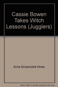 Cassie Bowen Takes Witch Lessons (Jugglers)
