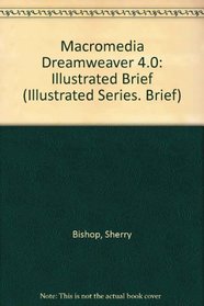 Macromedia Dreamweaver 4 - Illustrated Brief