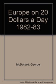 Europe on Twenty Dollars a Day, 1982/83