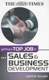 Getting a Top Job in Sales and Business Development (