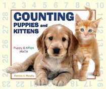 Counting Puppies And Kittens (Puppy & Kitten Math)