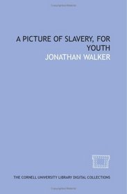 A Picture of slavery, for youth