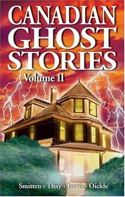 Canadian Ghost Stories, Volume 2