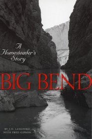 Big Bend: A Homesteader's Story