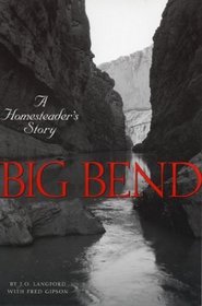 Big Bend: A Homesteader's Story