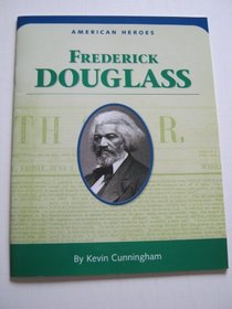 American Heroes Frederick Douglass (American Heroes)