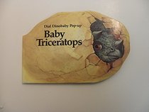 Baby Triceratops (Dinobaby Pop-Ups)