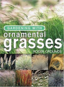 Gardening With Ornamental Grasses