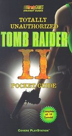 Totally Unauthorized Tomb Raider II Pocket Guide