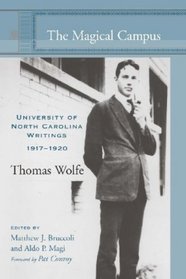 The Magical Campus: University of North Carolina Writings, 1917-1920