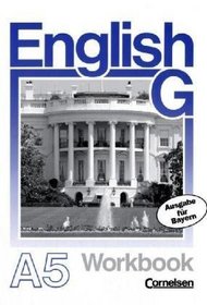 English G, Ausgabe A fr Bayern, Zu Band 5 Workbook