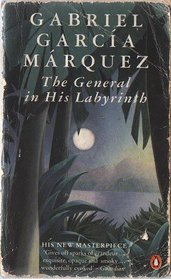 General in His Labyrinth, the (International Writers) (Spanish Edition)