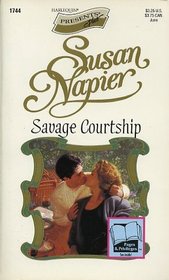 Savage Courtship (Harlequin Presents, No 1744)