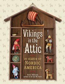 Vikings in the Attic: In Search of Nordic America