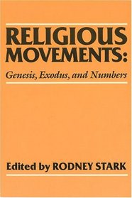 Religious Movements: Genesis, Exodus, and Numbers