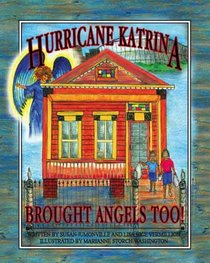 Hurricane Katrina Brought Angels Too!