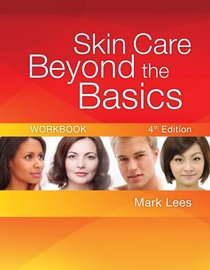 Skin Care Beyond the Basics Workbook