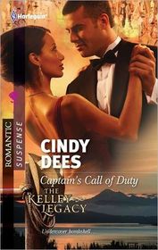 Captain's Call of Duty (Kelley Legacy, Bk 6) (Harlequin Romantic Suspense, No 1684)