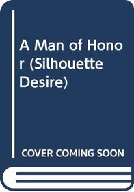 A Man of Honor (Desire S.)
