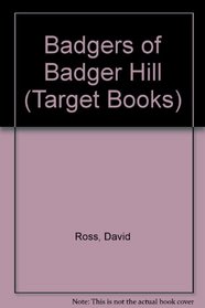 Badgers of Badger Hill (Target Bks.)