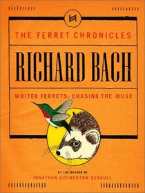 Writer Ferrets: Chasing the Muse (Ferret Chronicles, Bk 3)
