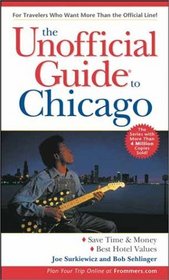 The Unofficial Guide(r) to Chicago, 5th Edition