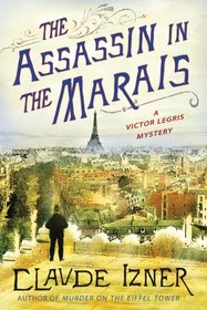 The Assassin in the Marais (Victor Legris, Bk 4)
