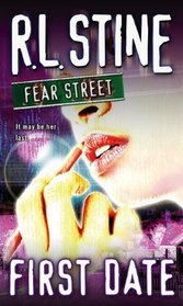 First Date (Fear Street, No. 16)