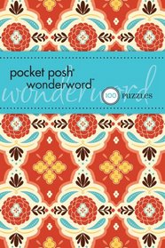 Pocket Posh Wonderword: 100 Puzzles