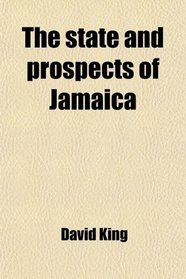 The state and prospects of Jamaica
