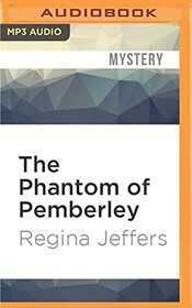 Phantom of Pemberley, The
