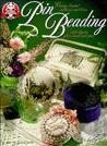 Pin beading: Vintage beaded cushions and boxes with elegant glass beads and pins (Suzanne McNeill design originals)