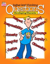 Higher-level Thinking Questions: Developing Character