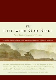 The Life with God Bible (previously published as The Renovare Spiritual Formation Bible)