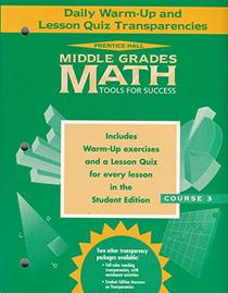 Daily Warm-up and Lesson Quiz Transparencies: Middle Grades Math Tools for Success Course 3