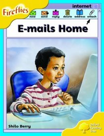 Oxford Reading Tree: Stage 5: Fireflies: E-mails Home