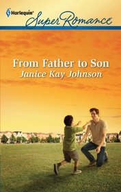 From Father to Son (A Brother's Word, Bk 2) (Harlequin Superromance, No 1764)