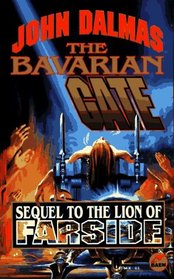 The Bavarian Gate (Lion of Farside, Bk 2)