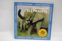 The Wonder of Elephants (Animal Wonders)