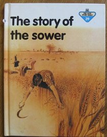 The Story of the Sower (Lion Story Bible, Bk 39)