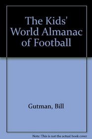 The Kids' World Almanac of Football