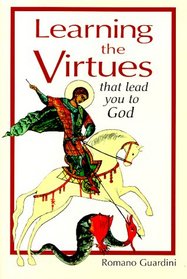 Learning the Virtues: That Lead You to God