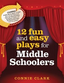 12 Fun and Easy Plays for Middle Graders