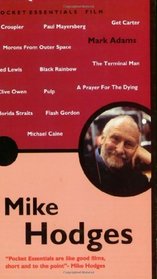 Mike Hodges (Pocket Essential series)