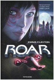 Roar: La sfida (The Roar) (Italian Edition)